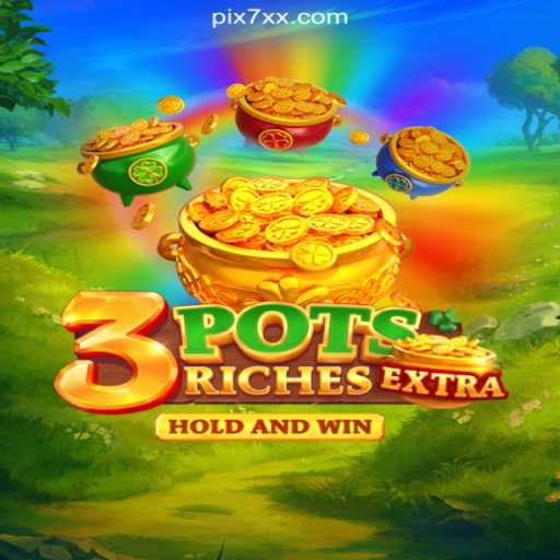 3potsExtra: Dive into the Thrilling World of Oficial Slots on 7XX.COM Platform