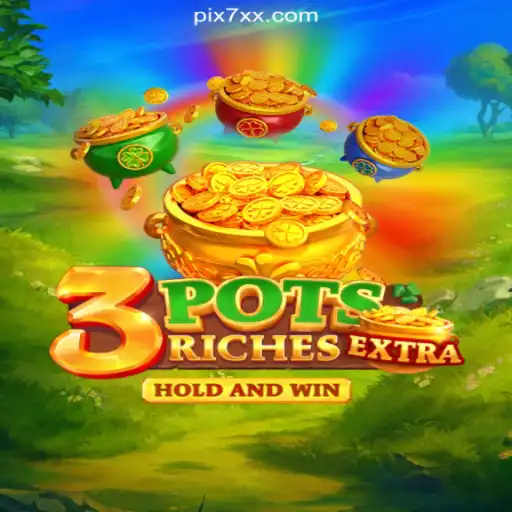 3potsExtra: Dive into the Thrilling World of Oficial Slots on 7XX.COM Platform