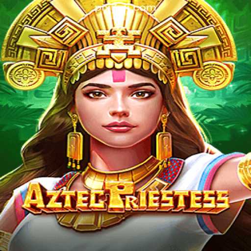 AztecPriestess: Dive Into the Mystical World of Ancient Slots