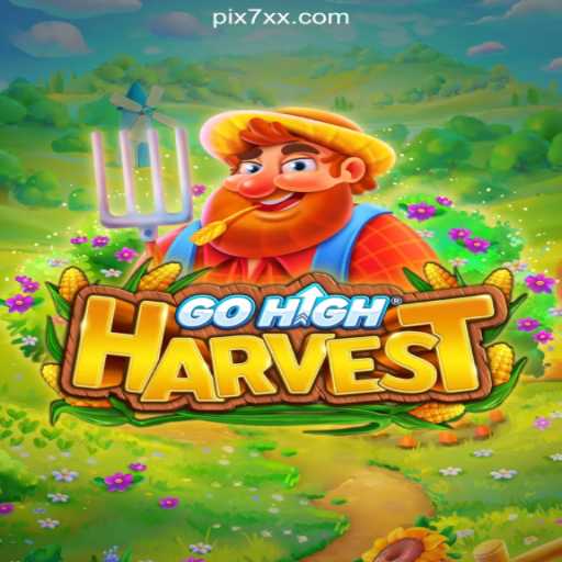 Exploring GoHighHarvest: The Leading Game on 7XX.COM Platform-Oficial Slots Brasil #1