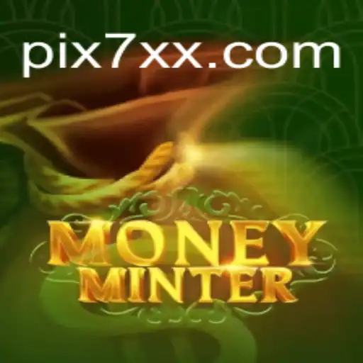 Unveiling MoneyMinter: An In-Depth Look into the Innovative Slots Experience on 7XX.COM Platform-Oficial Slots Brasil #1