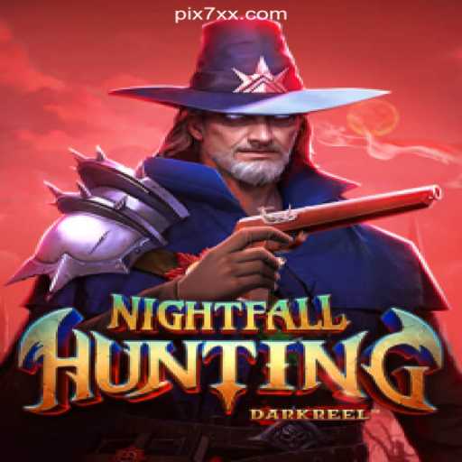 Exploring NightfallHunting: A Thrilling Adventure on 7XX.COM Platform-Oficial Slots Brasil #1